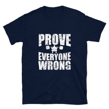 Load image into Gallery viewer, LWC Prove Everyone Wrong T-Shirt
