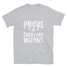 Load image into Gallery viewer, LWC Prove Everyone Wrong T-Shirt
