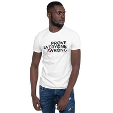 Load image into Gallery viewer, LWC - Prove Everyone Wrong T-Shirt
